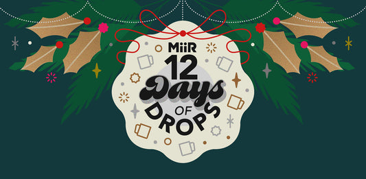 MiiR 2024 12 Days of Drops is here